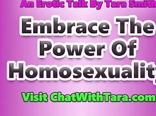 Embrace The Power Of Homosexuality Erotic Audio by Tara Smith Gay & Bisexual Encouragement