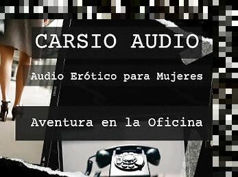 Aventura en la Oficina" - AUDIO Erótico para Mujer [Trabajo] [Jefa] [Subtitulado] [Closed Captions]