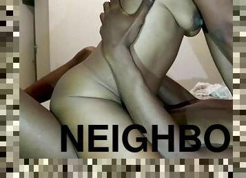 My neighbors JAMAICAN wife came over to fuck & suck while her husband was away.