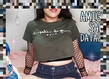 JOI - Amiga SAFADA da faculdade vai na sua casa????????????- POV/sex virtual /Big ass