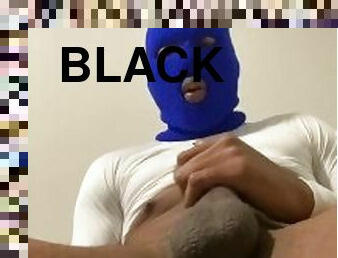 Masked Long Wet Black Dick Releases Huge Nut Pt. 2 (BBC)