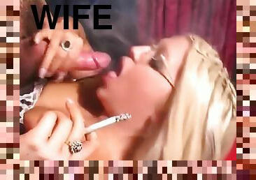 slut wife smoking sucks and fucked for cum