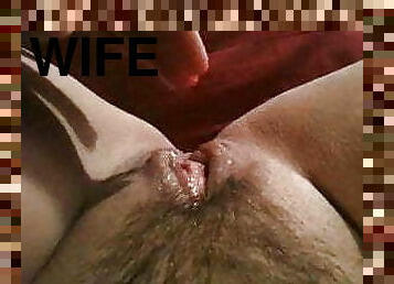 Wife Wet pussy