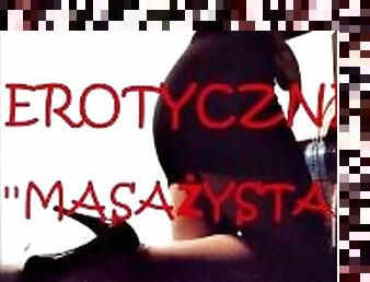 SEX STORY, OPOWIADANIE EROTYCZNE ''MASAZYSTA''