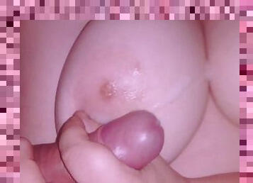 Handjob On My Tits Rubbing His Cum On My Nipple