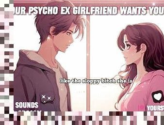 Your Yandere Ex-Girlfriend Wants Your Big Cock Back (Preview)