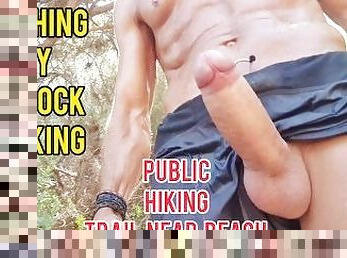 Touching my big cock  walking in a public hiking Trail near beach - Risky