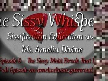 The Sissy Mold Break That Bitch  The Sissy Whisperer Podcast