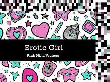 Erotic Girl - Pink Nina Vicious - Full video promo