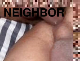 Fucking my curious neighbor